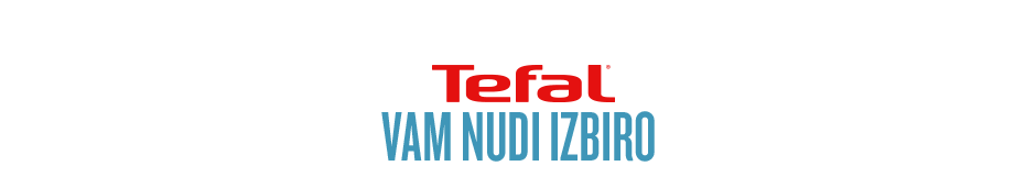 Tefal vam nudi izbiro